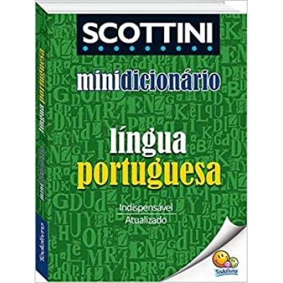 Mini Dicionário Escolar da Língua Portuguesa Scottini 